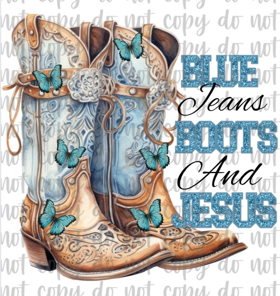 Blue Jeans, Boots and Jesus Digital Png! - Etsy