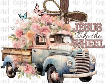 Jesus Take the Wheel Digital Png