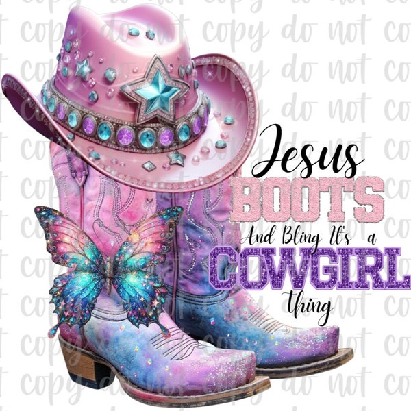Jesus Boot And Bling It's a Cowgirl Thing Digital Png