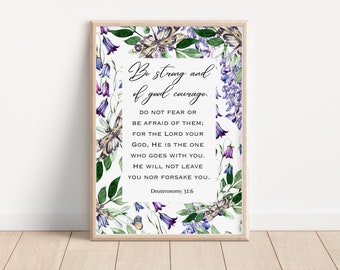 Deuteronomy 31:6 Christian Decor, Botanical Prints, Floral Printable Farmhouse Decor, Printable Art, Christian Art, Modern Bible Art