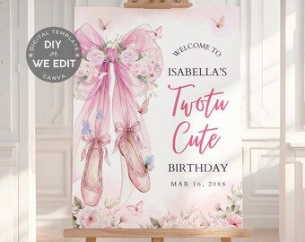 Tutu Cute Birthday Welcome Sign, Ballet Birthday Poster, Pink Ballerina Party Decor, Second Birthday Girl, Editable Canva Template