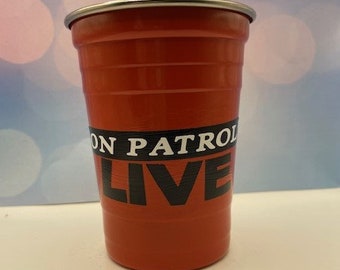 On Patrol Red Solo Cup