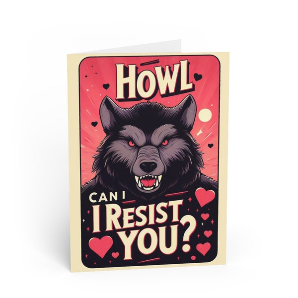 HOWL Can I Resist You? - A Romantic Death Valentine's Day Greeting Card