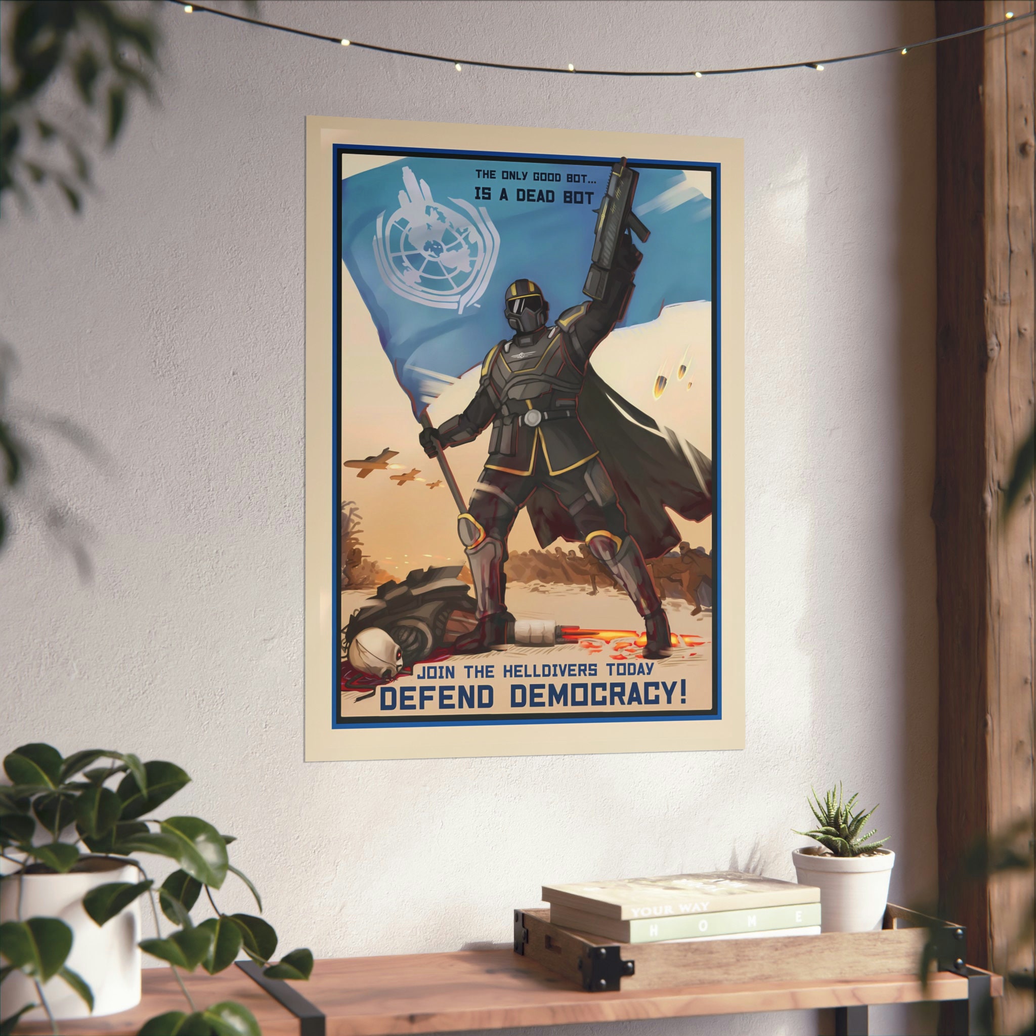 Discover Helldivers 2 Video Game Defend Democracy Propaganda Poster