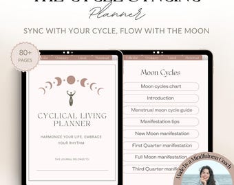 May include: A digital planner with the title "The Cycle Syncing Planner" and the subtitle "Sync with your cycle, flow with the moon". The planner has 80+ pages and features a cyclical living planner with moon phases and a woman standing in the center. The right side of the image shows a section titled "Moon Cycles" with a list of topics including "Moon cycles chart", "Introduction", "Menstrual moon cycle guide", "Manifestation tips", "New Moon manifestation", "First Quarter manifestation", "Full Moon manifestation", and "Third Quarter manifestation". The image also includes a photo of a woman with the text "Made by a Mindfulness Coach".