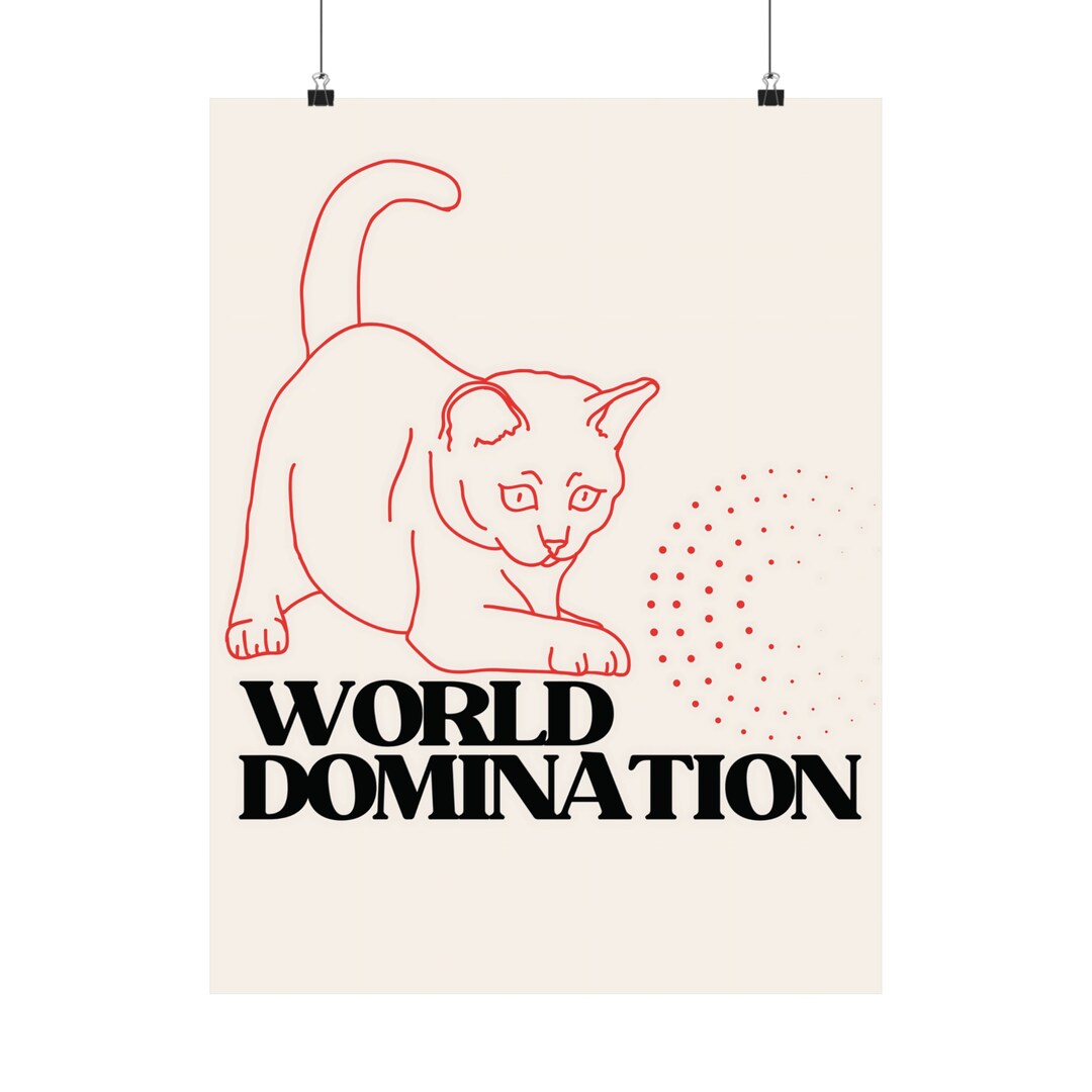 Matte Poster - Cat World Domination - Etsy