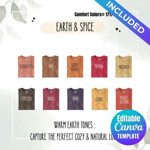 May include: A Comfort Colors 1717 t-shirt color chart titled Earth & Spice. Ten folded shirts in warm tones are labeled Terracotta, Yam, Burnt Orange, Paprika, Mustard, Espresso, Brick, Wine, Citrus, and Bright Salmon. Includes an editable Canva template.