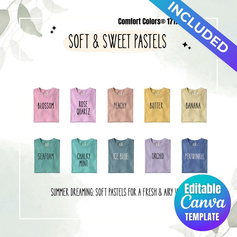 May include: A digital color chart featuring ten Comfort Colors 1717 t-shirts in pastel shades labeled Blossom, Rose Quartz, Peachy, Butter, Banana, Seafoam, Chalky Mint, Ice Blue, Orchid, and Periwinkle, with text reading Soft & Sweet Pastels.