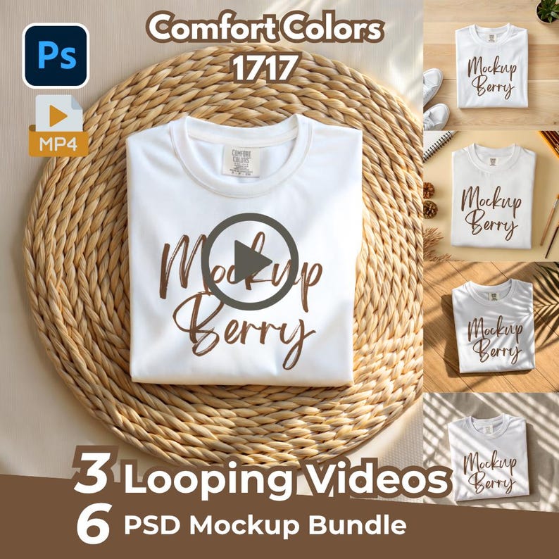 May include: A white t-shirt mockup with the text "Mockup Berry" in brown script. The shirt is folded on a woven mat, with additional mockup examples and text indicating 3 looping videos and a 6 PSD mockup bundle. The Comfort Colors 1717 brand is also visible.