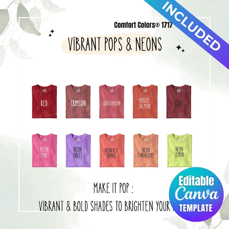 May include: A Comfort Colors 1717 t-shirt color chart featuring ten vibrant shades: red, crimson, watermelon, bright salmon, chili, neon pink, neon violet, neon red orange, neon cantaloupe, and neon lemon. The graphic includes the text Vibrant Pops & Neons.