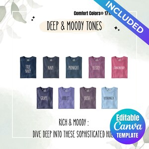 May include: A color chart featuring nine folded t-shirts in deep and moody tones labeled True Navy, Navy, Midnight, Berry, Crunchberry, Grape, Violet, Dusk, and Hydrangea. The graphic includes the text Comfort Colors 1717, Deep & Moody Tones, and Editable Canva Template.
