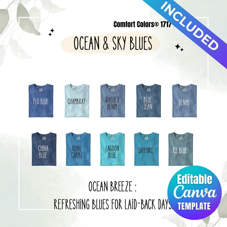 May include: A color chart for Comfort Colors 1717 t-shirts featuring ten shades of blue labeled Flo Blue, Chambray, Washed Denim, Blue Jean, Denim, China Blue, Royal Caribe, Lagoon Blue, Sapphire, and Ice Blue with text Ocean & Sky Blues.