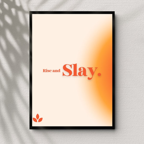 Rise and Slay Wall Art, Be Cool Home Decor