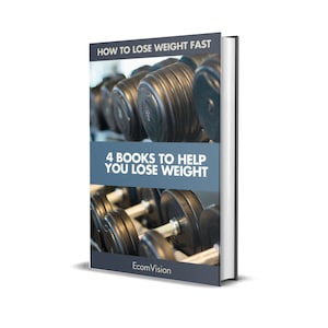 May include: Book cover with a photo of dumbbells and the text "How to Lose Weight Fast" and "4 Books to Help You Lose Weight". The book cover also includes the text "EcomVision".