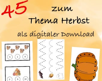 May include: An educational digital download with the text "Seiten Lernset zum Thema Herbst als digitaler Download". The image features a red "45", along with illustrations of pumpkins, squirrels, and tracing exercises. The bottom of the image has the text "katiskitawelt".