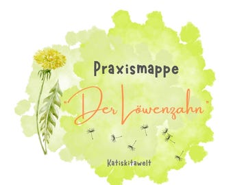 Practical folder “The Dandelion” for daycare centers, child day care centers and primary schools as a digital download / project folder