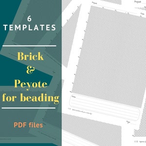 May include: A teal background with text that reads "6 TEMPLATES Brick & Peyote for beading PDF files." Several pages with brick and peyote beadwork patterns are visible. Each page has a grid for beadwork.