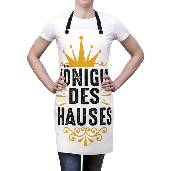 Königin Des Hauses Apron (AOP), Crafted for Culinary Royalty, Kitchen Königin