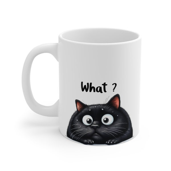 Black Cat "What?" Coffee Mug,Cat Themed Coffee Cup,Cat Lover Gift,Cat Face Mug,Funny Coffee Cup,Kitten Mug,Gift For Cat Owners