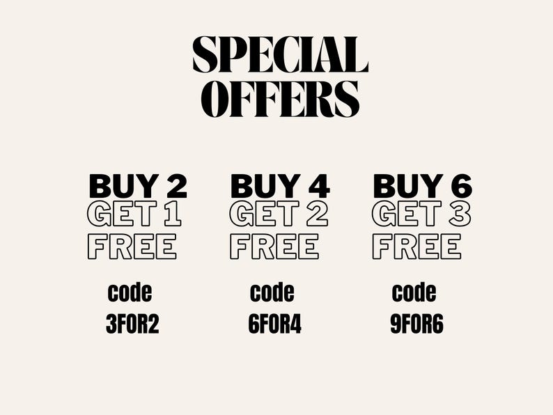 May include: Image with text that reads "SPECIAL OFFERS" at the top. Below are three offers: "BUY 2 GET 1 FREE" with code "3FOR2", "BUY 4 GET 2 FREE" with code "6FOR4", and "BUY 6 GET 3 FREE" with code "9FOR6".