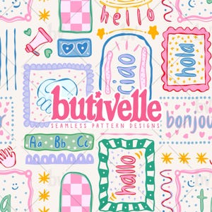 May include: A seamless pattern design featuring various colorful elements. The design includes the text "hello", "ciao", "hola", and "bonjour" in decorative frames, along with stars, hearts, and other playful illustrations. The brand name "butivelle" is prominently displayed.