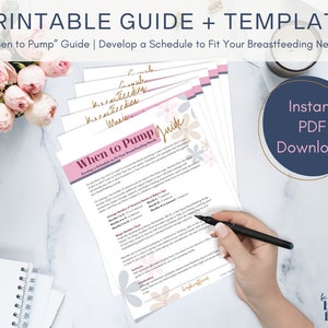 May include: Printable guide and template titled "When to Pump" with a pink and grey floral design. The guide provides information on developing a pumping schedule to fit breastfeeding needs.