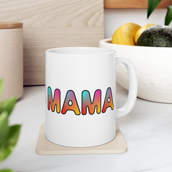 Mama Bright Colored 11 oz Ceramic Mug