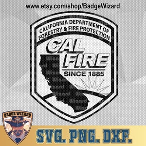 California Department of Forestry and Fire Protections SVG, CAL FIRE ng, Dxf, Cricut Ready Vector Art, Cut file badge design