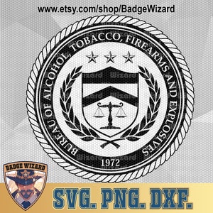 US Bureau of ATF SVG , batf federal seal cricut, atf png, Dxf, Cricut Ready Vector Art, Cut file badge design