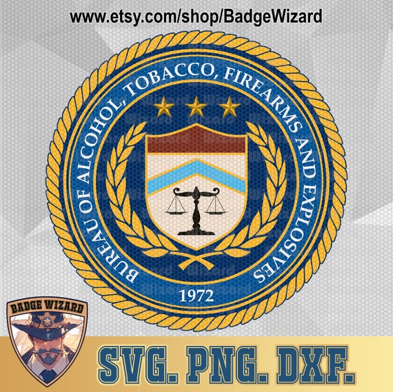US Bureau of ATF Colorized Seal SVG , batf federal seal cricut, atf png,  Dxf, Cricut Ready Vector Art, Cut file badge design