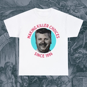 Custom Birthday Shirt John Wayne Gacy Customized T-shirt Personalized Tee Serial Killers Cool Best Gift Dark Humor Offensive Meme Insulting