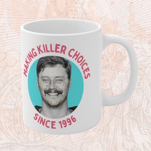 Taza de cumpleaños personalizada Ed Kemper Personalizado Asesinos en serie personalizados Cool Mejor regalo Humor oscuro Meme ofensivo Insultante Sarcasmo irónico