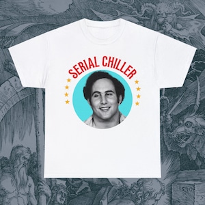 Refroidisseur en série David Berkowitz Fils de Sam T-shirt unisexe offensif drôle tueur étrange vrai crime adulte humour noir grossier rétro Cool meilleur cadeau