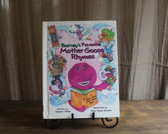 Barney's Favourite Mother Goose Rhymes , Ein Mitlesebuch, illustriert von Mary Grace Eubank, geschrieben von Stephen White
