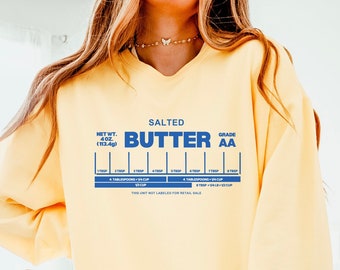 Gesalzenes Butter-Sweatshirt, Butter-Sweatshirt, lustiges Backshirt, Bäcker-Geschenk, Feinschmecker-Geschenk, Komfortfarben