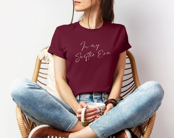In My Swiftie Era shirt, Eras Tour, Swiftie Era, Mom Gift, Swiftie Shirt, Trendy Women T-Shirt, Trendy Tee, Girls Gift