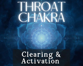 Throat Chakra - Clearing & Activation | Full PDF Report from the Remote Session