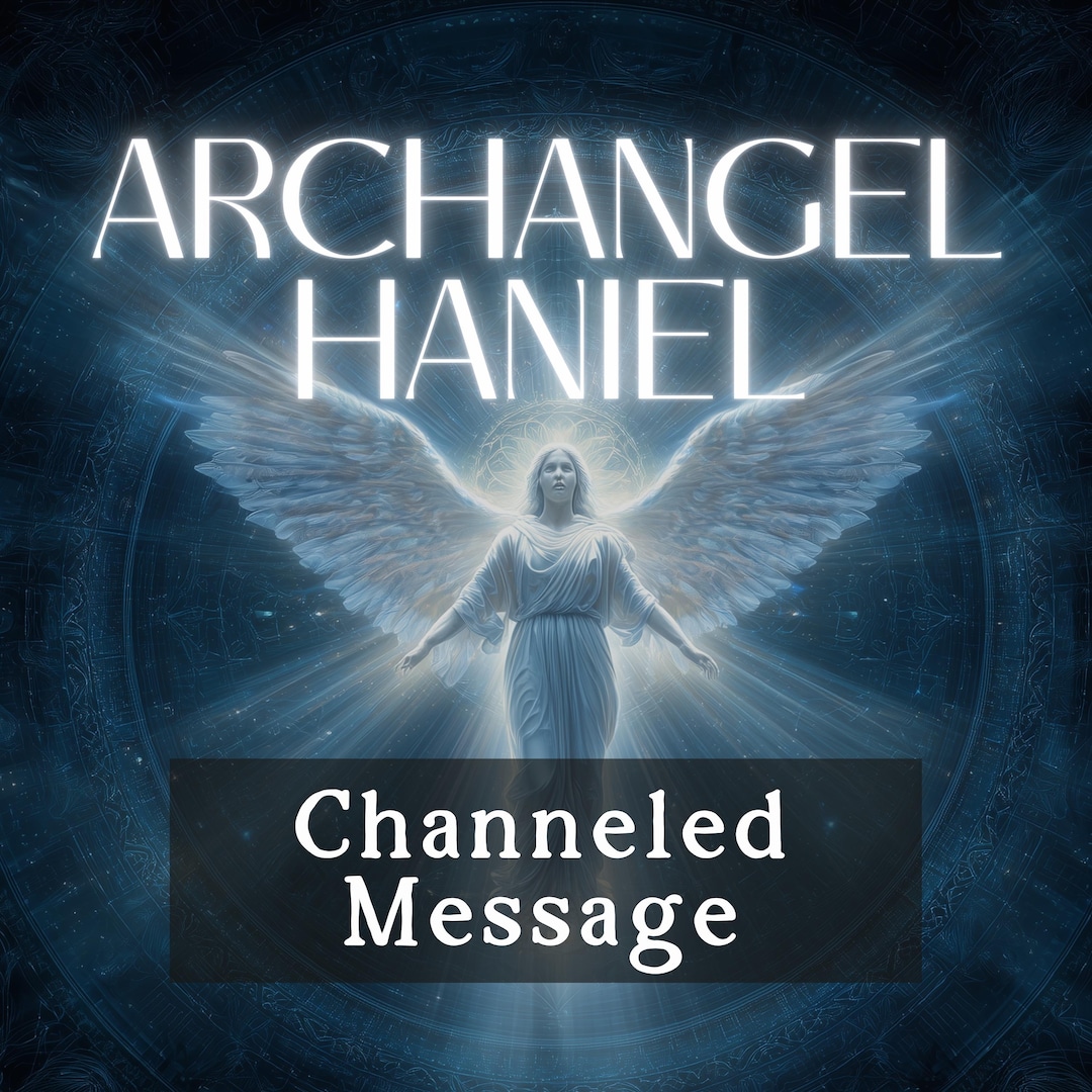 Archangel Haniel - Channeled Messages | Spiritual Guidance From Angel ...