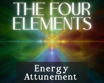 The Four Elements - Energy Attunement & Activation | Full PDF Report from the Remote Session