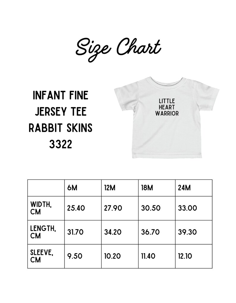 May include: Size chart for an infant fine jersey tee, with measurements in centimeters for width, length, and sleeve length for sizes 6M, 12M, 18M, and 24M. The text "Little Heart Warrior" is printed on a white tee shirt.