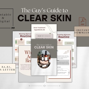 Puede incluir: Una guía digital titulada "The Guy's Guide to Clear Skin" con varias páginas de rutinas de cuidado de la piel. La portada presenta productos para el cuidado de la piel sobre una superficie de madera. El texto incluye "Printable & Digital", "Instant Download" y "A4, A5, US LETTER".