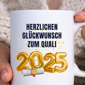 Quali Geschenkidee,Glückwunsch Tasse,qualifizierender Mittelschulabschluss Prüfung 2025,9 Klasse bestanden,Tochter,Sohn,Freund,Kaffee Becher