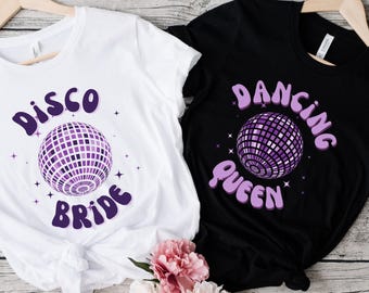 JGA T-Shirt white, bachelorette party, Dancing Queen shirt black, Disco Bride gift, bride team, women's party, club celebration, purple disco ball