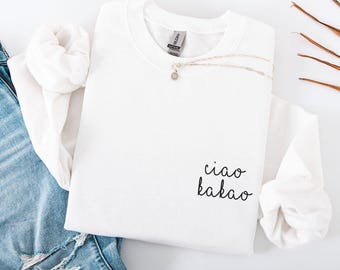 Ciao Kakao Pullover statement sweatshirt funny quote sweater saying minimalist women's men's clothing boyfriend wife birthday gift man