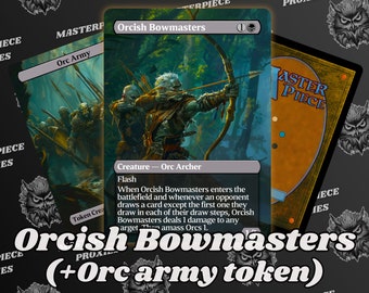 Orcish Bowmasters MTG Card (+token)- Custom Fantasy Art Series - Full-art Custom MTG proxies - High Quality Cards for your Favorite decks!