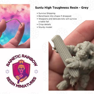 May include: A grey resin miniature of a creature holding a long, rectangular object. The miniature is in a hand, and the background is a blurry image of a hand holding a flexible, white wire. The text "Sunlu High Toughness Resin - Grey" is visible in the top right corner of the image. The text "RAINETIC RAINBOW RESIN MINIATURES" is visible in the bottom center of the image.