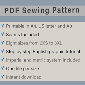 May include: A list of features for a PDF sewing pattern. The features include printable sizes, seam allowances, multiple sizes, a step-by-step tutorial, imperial and metric measurements, one file per size, and instant download.