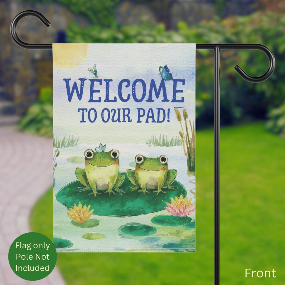 Welcome to Our Pad Frog Garden Banner | Outdoor House Flag - Etsy