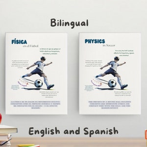 May include: Two illustrations of a soccer player kicking a ball, one in Spanish and one in English. The illustrations show the physics of a moving ball, including concepts like momentum, force, and contact time with the ball. The text reads "Física en el Fútbol" and "Physics in Soccer".