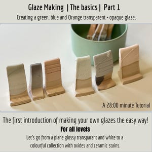 May include: Image of ceramic glaze samples in shades of green, blue, and orange on small tiles. The text reads "Glaze Making | The basics | Part 1" and "For all levels." The image is a tutorial on glaze making.